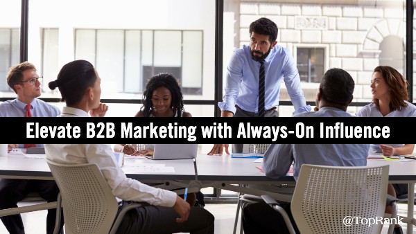 elevate-b2b-marketing-always-on-influence