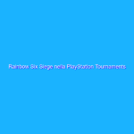 Rainbow Six Siege nella PlayStation Tournaments Open Series Rainbow Six Siege nella PlayStation Tournaments Open Series