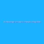 Su Messenger arrivano le chiamate crittografate