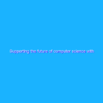 Supporting the future of computer science with the 2021 Google PhD Fellowships