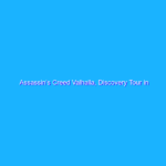 Assassin’s Creed Valhalla, Discovery Tour in uscita il 19 ottobre