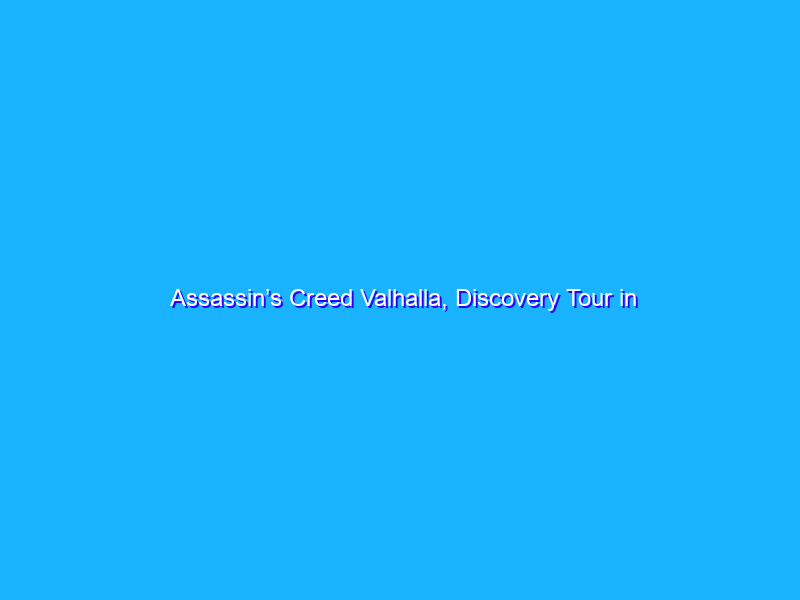 Assassin’s Creed Valhalla, Discovery Tour in uscita il 19 ottobre
