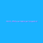 ASUS, offerta con Adobe per l’acquisto di prodotti selezionati