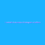 I controlli di sicurezza di Instagram si beffano con 60 dollari: il ban-as-a-service I controlli di sicurezza di Instagram si beffano con 60 dollari: il ban-as-a-service