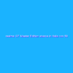 realme GT Master Edition sbarca in Italia con 50 euro di sconto!