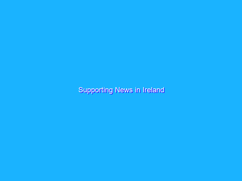 Supporting News in Ireland