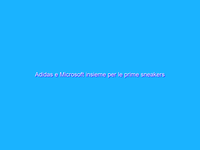 Adidas e Microsoft insieme per le prime sneakers ufficiali Xbox