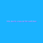 WSL diventa un’app del Microsoft Store