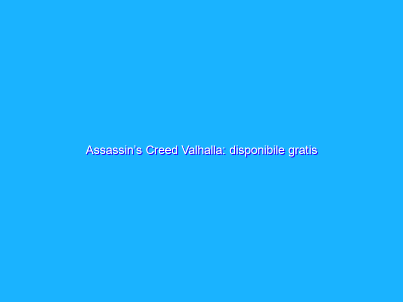 Assassin’s Creed Valhalla: disponibile gratis la stagione 4