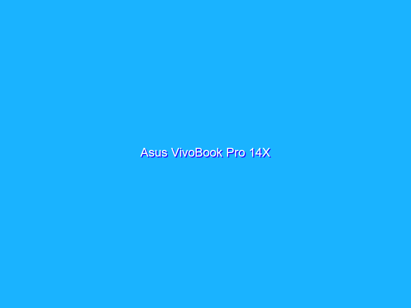 Asus VivoBook Pro 14X