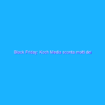 Black Friday: Koch Media sconta molti dei “suoi” blockbuster Black Friday: Koch Media sconta molti dei “suoi” blockbuster