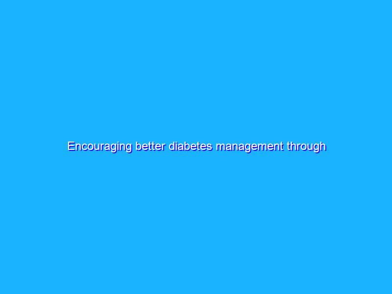Encouraging better diabetes management through wearable technology