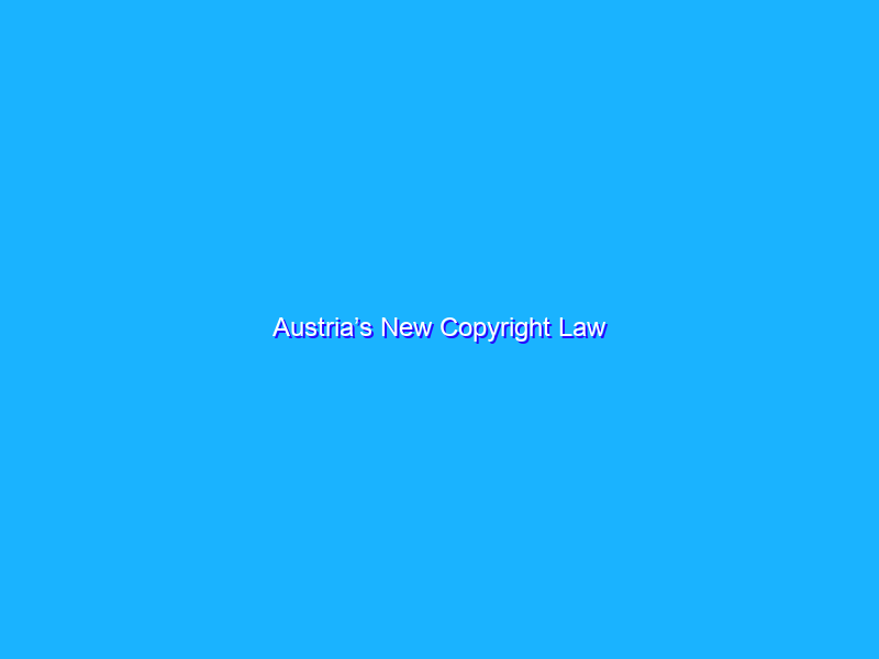Austria’s New Copyright Law