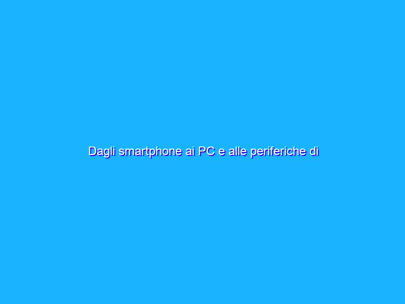 Dagli smartphone ai PC e alle periferiche di gioco: il futuro di Qualcomm