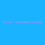Firefox 95.0.1: importanti bug fixing su Windows