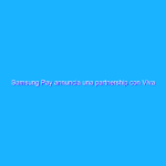 Samsung Pay annuncia una partnership con Viva Wallet