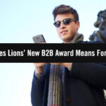 What Cannes Lions’ New Creative B2B Award Categories Mean For Marketers