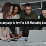 B2B Marketers: It’s Time to Make Inclusive Language a Priority. Here’s How.