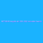 NETGEAR insignito del CES 2022 Innovation Awards Honoree