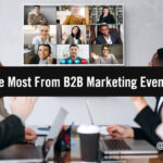 In-Person, Virtual & Hybrid: How To Get The Most From B2B Marketing Events In 2022 In-Person, Virtual & Hybrid: How To Get The Most From B2B Marketing Events In 2022