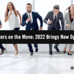 B2B Marketers on the Move: 2022 Brings New Opportunities B2B Marketers on the Move: 2022 Brings New Opportunities