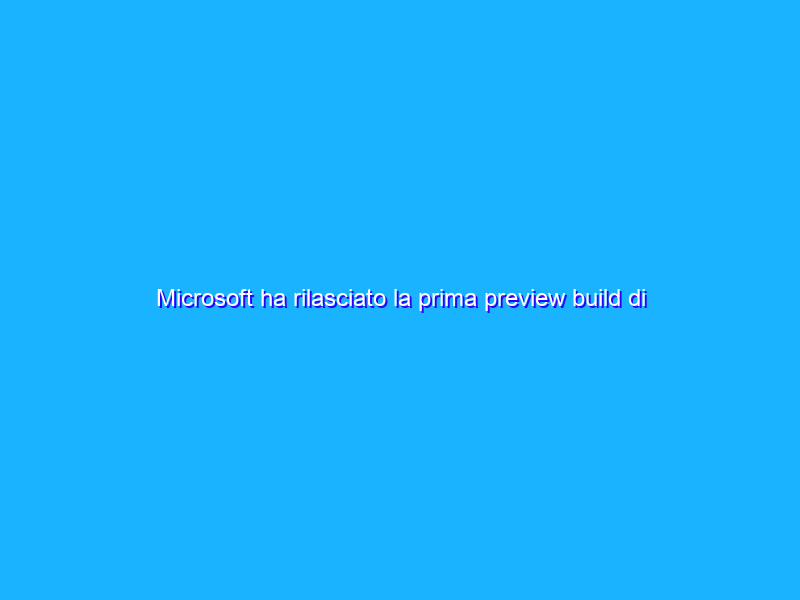 Microsoft ha rilasciato la prima preview build di .NET 7