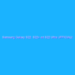 Samsung Galaxy S22. S22+ ed S22 Ultra UFFICIALI: tutte le novità tra specifiche e prezzi