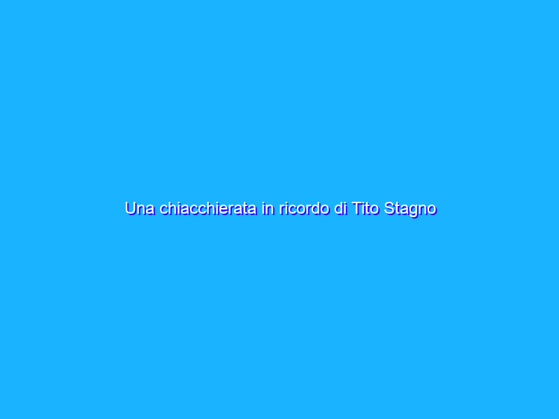 Una chiacchierata in ricordo di Tito Stagno
