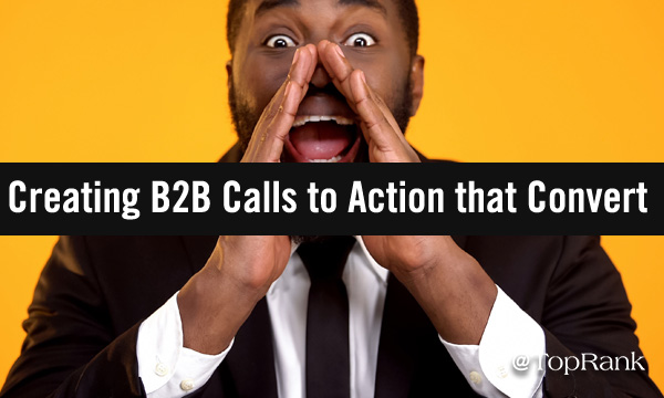 b2b-calls-to-action-marketing-man-shouting-imageB600w