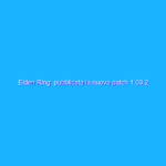 Elden Ring: pubblicata la nuova patch 1.03.2