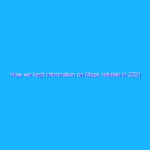 How we kept information on Maps reliable in 2021