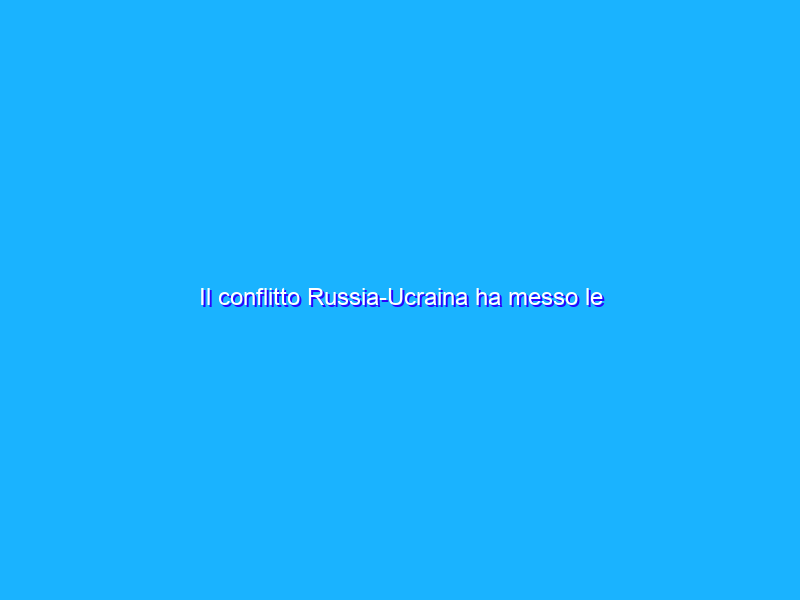Il conflitto Russia-Ucraina ha messo le criptovalute sotto i riflettori