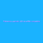 Plafoniera a pannello LED da soffitto compatibile Alexa: FOLLIA Amazon a META’ PREZZO (20€)