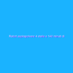 Robot aspirapolvere 4 stelle e 140 minuti di autonomia (prezzo regalo) Robot aspirapolvere 4 stelle e 140 minuti di autonomia (prezzo regalo)