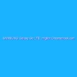 SAMSUNG Galaxy Go LTE: miglior Chromebook con WiFi 6 e processore Intel in offerta su Amazon