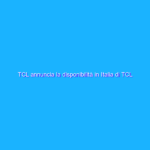 TCL annuncia la disponibilità in Italia di TCL NXTPAPER 10s