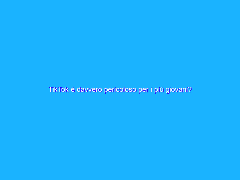 TikTok è davvero pericoloso per i più giovani? Gli USA avviano un’indagine