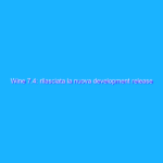 Wine 7.4: rilasciata la nuova development release
