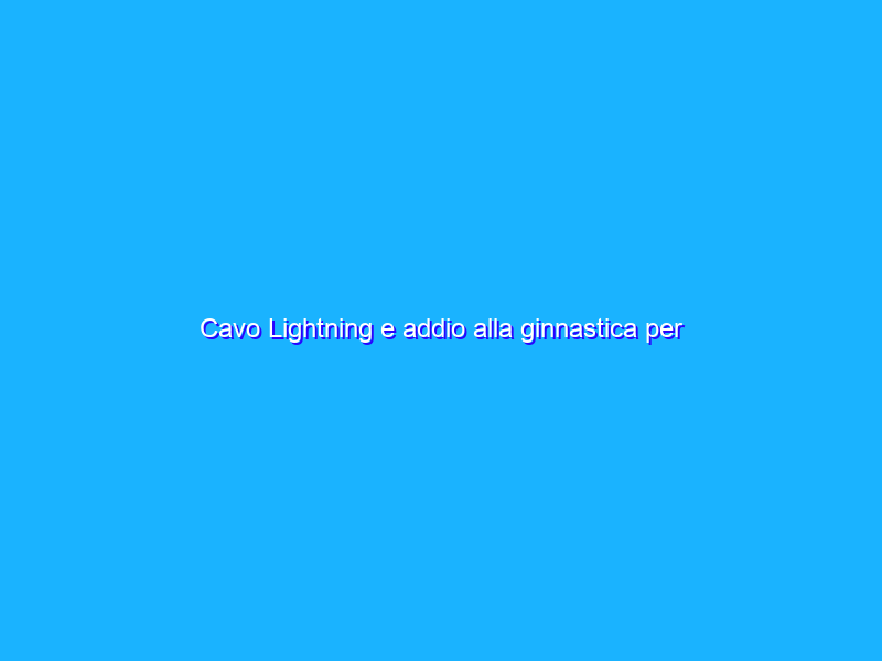 Cavo Lightning e addio alla ginnastica per caricare l’iPhone (7€)