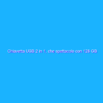 Chiavetta USB 2 in 1, che spettacolo con 128 GB di spazio