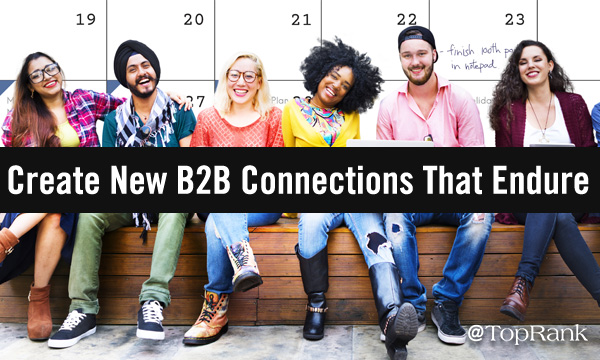 create-enduring-b2b-connections-imageB600w