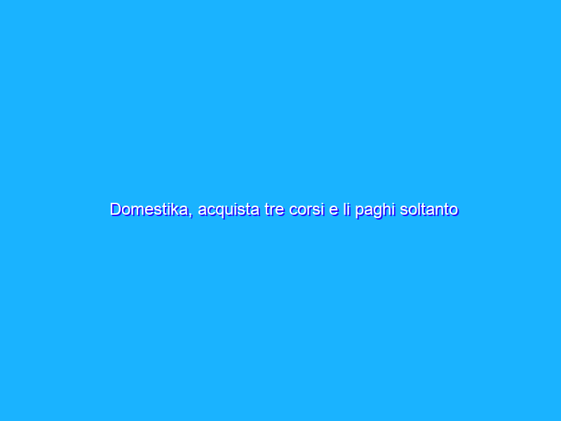 Domestika, acquista tre corsi e li paghi soltanto 24,90€