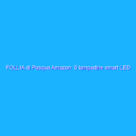 FOLLIA di Pasqua Amazon: 5 lampadine smart LED Aigostar a prezzo WOW FOLLIA di Pasqua Amazon: 5 lampadine smart LED Aigostar a prezzo WOW