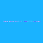 Galaxy Watch4, CROLLO DI PREZZO su Amazon (-100€)