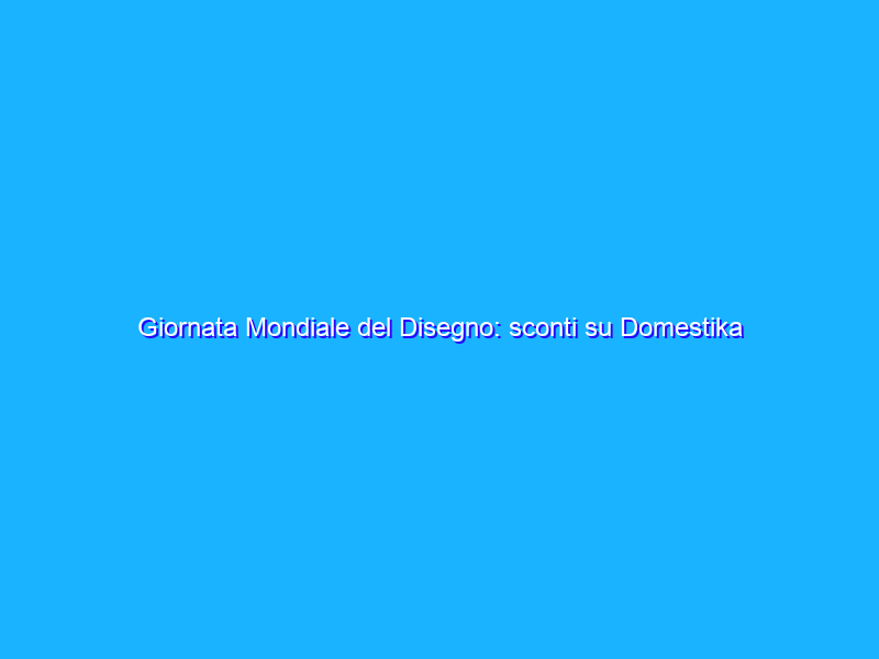 Giornata Mondiale del Disegno: sconti su Domestika