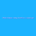 Offerta Keliweb: hosting WordPress e dominio per 20,94 all’anno