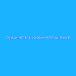 Oggi con 41€ fai tuo lo Xiaomi Mi Smart Band 6 con NFC Oggi con 41€ fai tuo lo Xiaomi Mi Smart Band 6 con NFC
