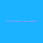 OPPO Find X5 Pro+ è già in lavorazione?