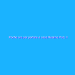 Poche ore per portare a casa Realme Pad, il tablet 2K a prezzo ORO Poche ore per portare a casa Realme Pad, il tablet 2K a prezzo ORO
