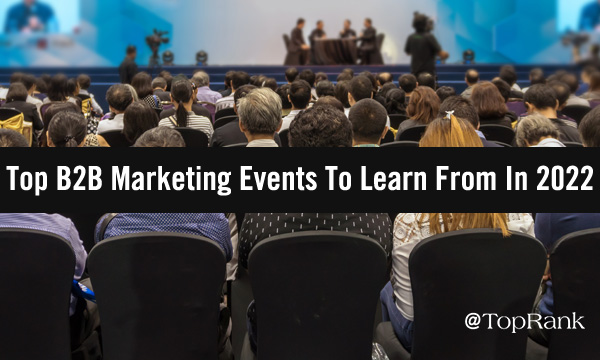 top-2022-b2b-marketing-events-imageA600w